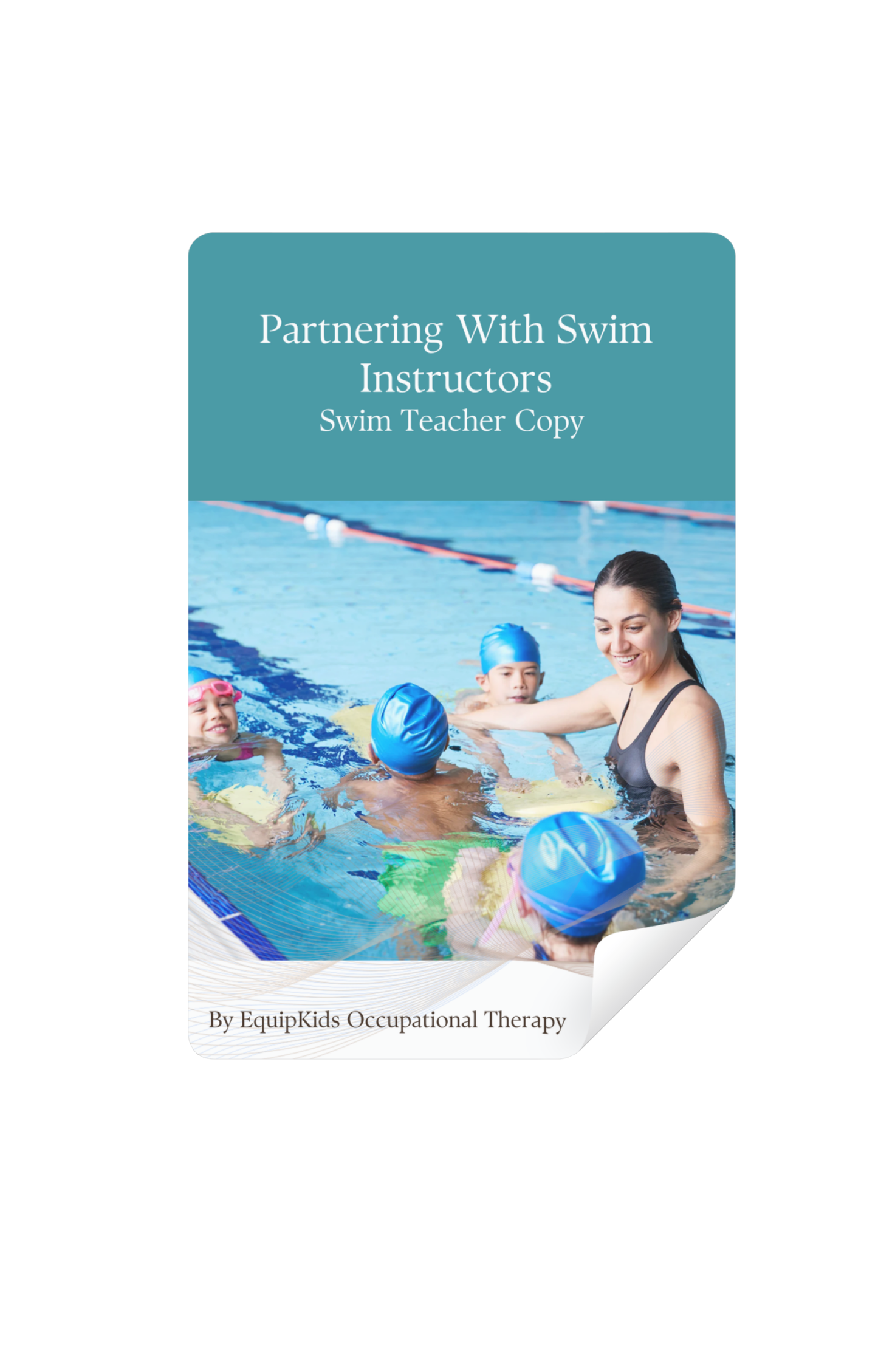 Partnering With Swim Instructors, a Teacher Guide for Supporting Diverse Learners